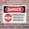 Signmission Hydrostatic Testing In Progress Danger Sign, Plastic, 10in W x 7in L, 2PK OS-2PACK-DS-P-710-L-2559 - alternate 8